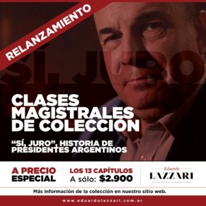 "Sí, Juro" - Historias de presidentes argentinos por Eduardo Lazzari